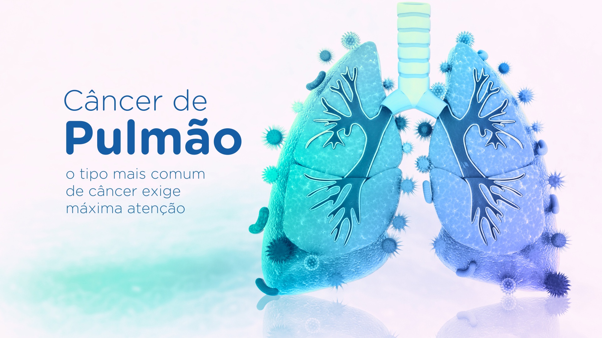 Câncer de pulmão: o tipo mais comum de câncer exige máxima atenção